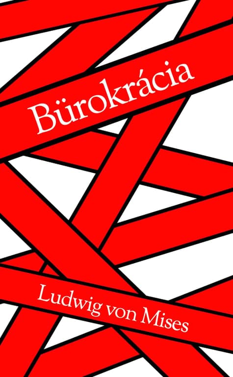 Ludwig von Mises: Bürokrácia