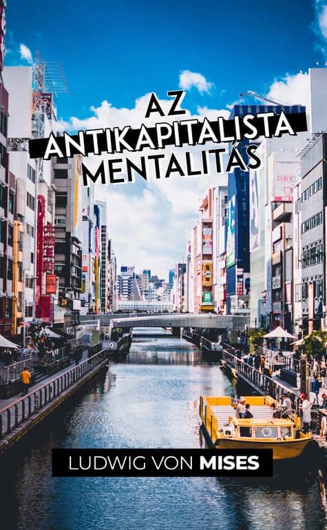 Ludwig von Mises: Az antikapitalista mentalitás